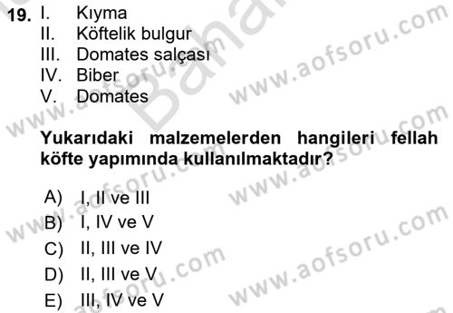 Yöresel Mutfaklar Dersi 2024 - 2025 Yılı (Final) Dönem Sonu Sınav Soruları 19. Soru