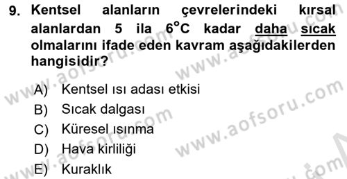 Kent, Planlama ve Afet Risk Yönetimi Dersi 2018 - 2019 Yılı 3 Ders Sınav Soruları 9. Soru