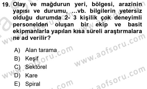 Arama Kurtarma Bilgisi ve Etik Değerler Dersi 2023 - 2024 Yılı (Vize) Ara Sınav Soruları 19. Soru