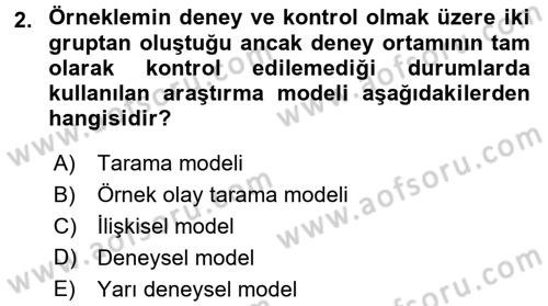 Sosyal Bilimlerde Araştırma Yöntemleri Dersi 2017 - 2018 Yılı (Final) Dönem Sonu Sınav Soruları 2. Soru