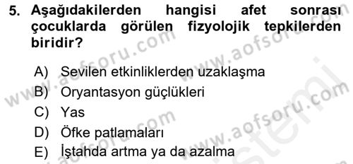 Afet Psikolojisi ve Sosyolojisi Dersi 2018 - 2019 Yılı (Final) Dönem Sonu Sınav Soruları 5. Soru