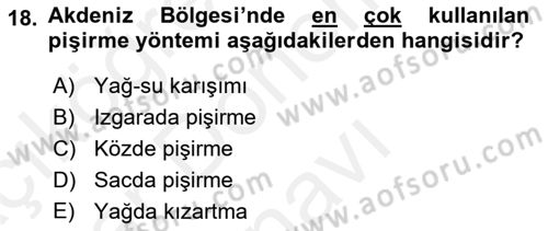 Yöresel Mutfaklar Dersi 2018 - 2019 Yılı (Final) Dönem Sonu Sınav Soruları 18. Soru
