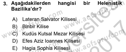 Ortaçağdan Günümüze Anadolu Uygarlıkları Dersi 2016 - 2017 Yılı (Vize) Ara Sınav Soruları 3. Soru