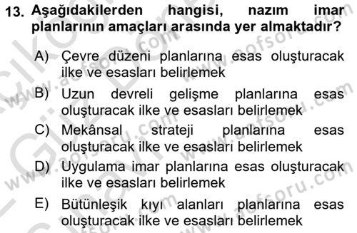 Kent, Planlama ve Afet Risk Yönetimi Dersi 2021 - 2022 Yılı (Vize) Ara Sınav Soruları 13. Soru
