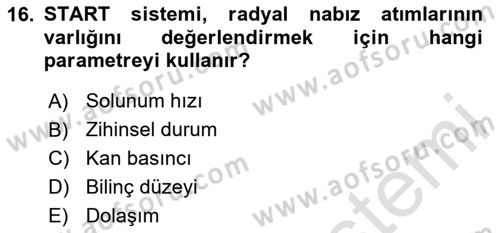 Afet Tıbbı ve Yönetim İlkeleri Dersi 2023 - 2024 Yılı (Vize) Ara Sınav Soruları 16. Soru