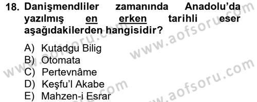 Ortaçağdan Günümüze Anadolu Uygarlıkları Dersi 2014 - 2015 Yılı (Vize) Ara Sınav Soruları 18. Soru