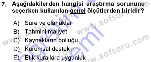 Sosyal Bilimlerde Araştırma Yöntemleri Dersi 2015 - 2016 Yılı (Vize) Ara Sınav Soruları 7. Soru