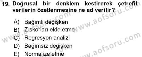 Uluslararası İlişkilerde Araştırma Yöntemleri Dersi 2015 - 2016 Yılı (Final) Dönem Sonu Sınav Soruları 19. Soru