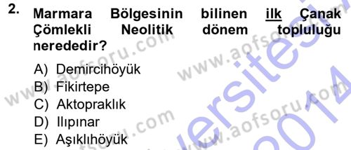 Anadolu Arkeolojisi Dersi 2013 - 2014 Yılı (Vize) Ara Sınav Soruları 2. Soru
