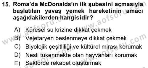 Gastronominin Temelleri Dersi 2021 - 2022 Yılı (Final) Dönem Sonu Sınav Soruları 15. Soru