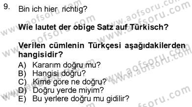 Almanca 3 Dersi 2012 - 2013 Yılı (Vize) Ara Sınav Soruları 9. Soru