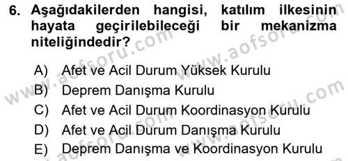 Afet Risk Azaltma Politikaları Dersi 2018 - 2019 Yılı (Vize) Ara Sınav Soruları 6. Soru
