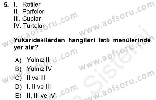Menü Yönetimi Dersi 2018 - 2019 Yılı (Vize) Ara Sınav Soruları 5. Soru
