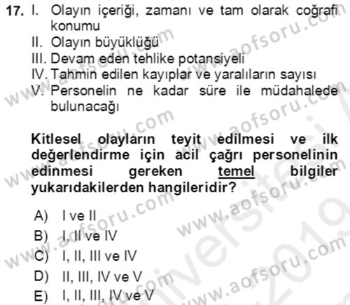Acil Çağrı Yönetimi Dersi 2018 - 2019 Yılı (Final) Dönem Sonu Sınav Soruları 17. Soru