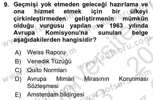 Arkeolojik Alan Yönetimi Dersi 2023 - 2024 Yılı Yaz Okulu Sınav Soruları 9. Soru