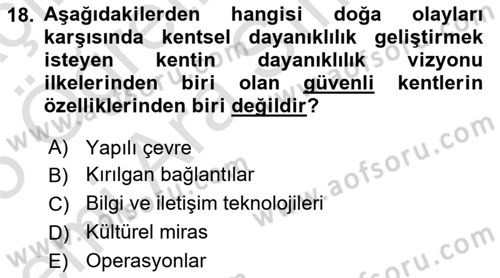 Sürdürülebilir Kentsel Dayanıklılık Dersi 2024 - 2025 Yılı (Vize) Ara Sınav Soruları 18. Soru