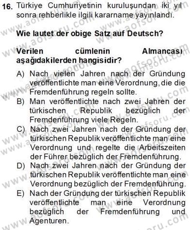 Turizm İçin Almanca 2 Dersi 2013 - 2014 Yılı Tek Ders Sınav Soruları 16. Soru