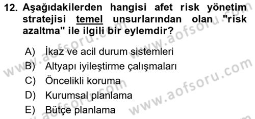 Afet Ekonomisi Ve Sigortacılığı Dersi 2021 - 2022 Yılı Yaz Okulu Sınav Soruları 12. Soru