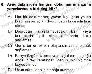 Bilimsel Araştırma Yöntemleri Dersi 2015 - 2016 Yılı (Final) Dönem Sonu Sınav Soruları 6. Soru