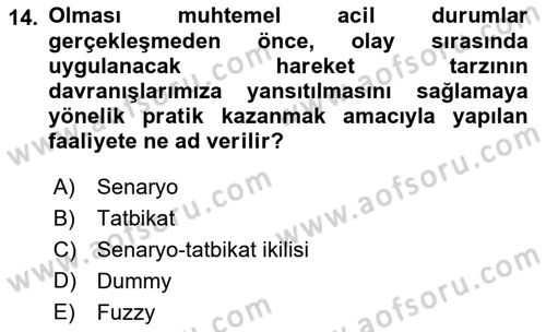 Acil Durum ve Afetlerde Ulaştırma Yönetimi ve Uygulamaları Dersi 2022 - 2023 Yılı Yaz Okulu Sınav Soruları 14. Soru