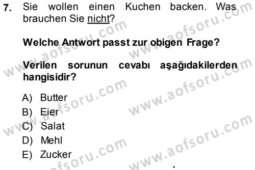 Almanca 1 Dersi 2013 - 2014 Yılı (Final) Dönem Sonu Sınav Soruları 7. Soru