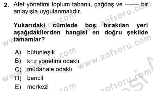 Afet Yönetimi 1 Dersi 2020 - 2021 Yılı Yaz Okulu Sınav Soruları 2. Soru