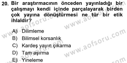 Sosyal Bilimlerde Araştırma Yöntemleri Dersi 2017 - 2018 Yılı (Final) Dönem Sonu Sınav Soruları 20. Soru