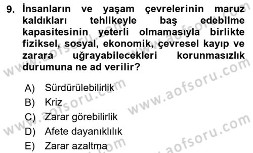 Afet Yönetimi 1 Dersi 2024 - 2025 Yılı (Final) Dönem Sonu Sınav Soruları 9. Soru
