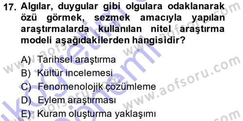 Sosyal Bilimlerde Araştırma Yöntemleri Dersi 2014 - 2015 Yılı (Vize) Ara Sınav Soruları 17. Soru