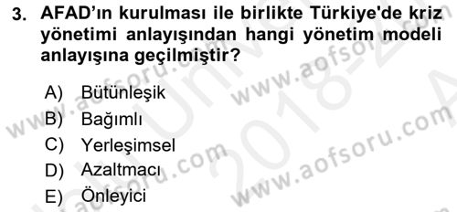 Acil Durum ve Afet Farkındalık Eğitimi Dersi 2018 - 2019 Yılı (Vize) Ara Sınav Soruları 3. Soru