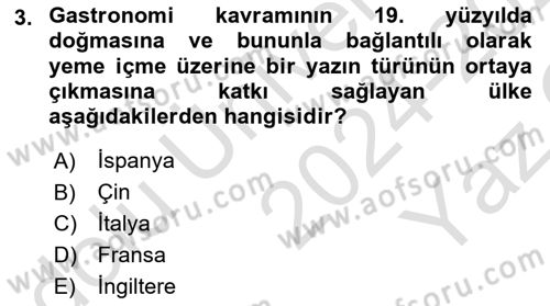 Gastronominin Temelleri Dersi 2024 - 2025 Yılı Yaz Okulu Sınav Soruları 3. Soru