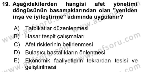 Afet Ekonomisi Ve Sigortacılığı Dersi 2021 - 2022 Yılı Yaz Okulu Sınav Soruları 19. Soru