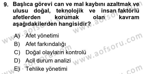 Acil Durum ve Afet Farkındalık Eğitimi Dersi 2022 - 2023 Yılı (Vize) Ara Sınav Soruları 9. Soru