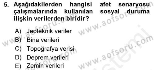 Afet Senaryosu ve Tatbikatlar Dersi 2018 - 2019 Yılı (Vize) Ara Sınav Soruları 5. Soru