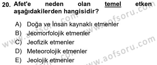 Afet Yönetimi 1 Dersi 2017 - 2018 Yılı (Vize) Ara Sınav Soruları 20. Soru