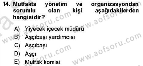 Yiyecek Ve İçecek İşletmeciliği Dersi 2021 - 2022 Yılı (Vize) Ara Sınav Soruları 14. Soru