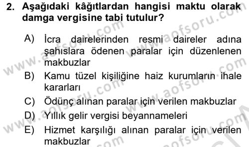 Damga Vergisi Ve Harçlar Bilgisi Dersi 2016 - 2017 Yılı (Final) Dönem Sonu Sınav Soruları 2. Soru