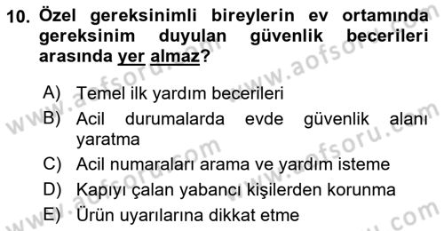 Özel Gereksinimli Bireyler İçin Afet ve Acil Durum Yönetimi Dersi 2018 - 2019 Yılı Yaz Okulu Sınav Soruları 10. Soru