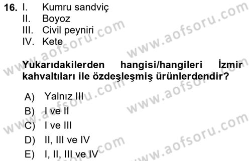 Yöresel Mutfaklar Dersi 2021 - 2022 Yılı Yaz Okulu Sınav Soruları 16. Soru