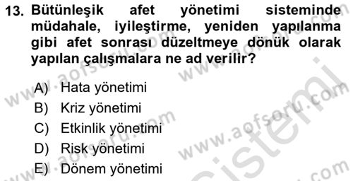 Afet Ekonomisi Ve Sigortacılığı Dersi 2021 - 2022 Yılı Yaz Okulu Sınav Soruları 13. Soru