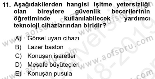 Özel Gereksinimli Bireyler İçin Afet ve Acil Durum Yönetimi Dersi 2018 - 2019 Yılı (Final) Dönem Sonu Sınav Soruları 11. Soru