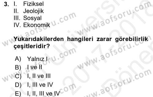 Afet Senaryosu ve Tatbikatlar Dersi 2017 - 2018 Yılı (Final) Dönem Sonu Sınav Soruları 3. Soru