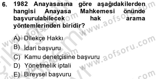 İnsan Hakları Ve Kamu Özgürlükleri Dersi 2014 - 2015 Yılı Tek Ders Sınav Soruları 6. Soru