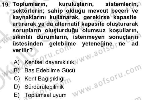 Sürdürülebilir Kentsel Dayanıklılık Dersi 2023 - 2024 Yılı Yaz Okulu Sınav Soruları 19. Soru