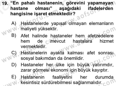 Afet Tıbbı ve Yönetim İlkeleri Dersi 2017 - 2018 Yılı (Vize) Ara Sınav Soruları 19. Soru