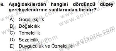 Adalet Meslek Etiği Dersi 2015 - 2016 Yılı (Vize) Ara Sınav Soruları 6. Soru