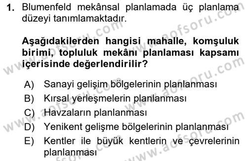 Kent, Planlama ve Afet Risk Yönetimi Dersi 2024 - 2025 Yılı (Vize) Ara Sınav Soruları 1. Soru