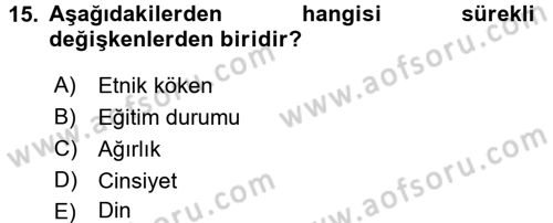Sosyal Bilimlerde Araştırma Yöntemleri Dersi 2016 - 2017 Yılı (Vize) Ara Sınav Soruları 15. Soru