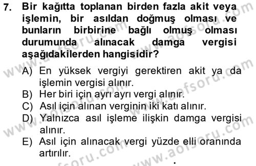 Damga Vergisi Ve Harçlar Bilgisi Dersi 2014 - 2015 Yılı Tek Ders Sınav Soruları 7. Soru