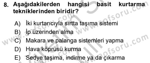 Arama Kurtarma Bilgisi ve Etik Değerler Dersi 2018 - 2019 Yılı Yaz Okulu Sınav Soruları 8. Soru